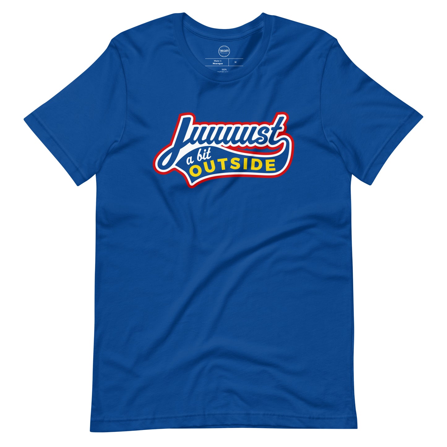 Image of royal blue t-shirt with design of "Juuuust a bit Outside" in white/red/yellow located on centre chest. Just a Bit Outside is an homage to the great baseball movie "Major League". This design is exclusive to Tailgate Mercantile and available only online.