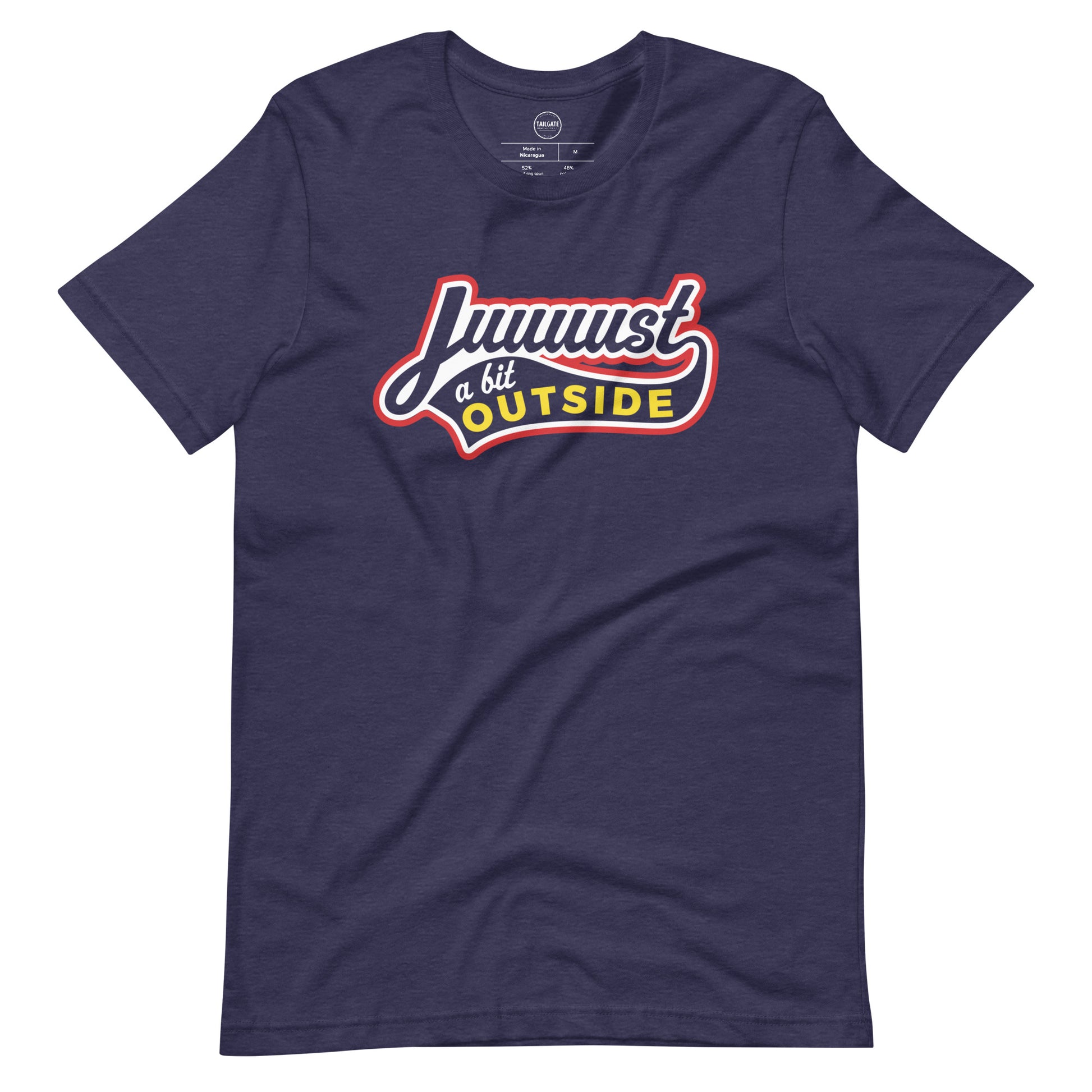 Image of heather navy t-shirt with design of "Juuuust a bit Outside" in white/red/yellow located on centre chest. Just a Bit Outside is an homage to the great baseball movie "Major League". This design is exclusive to Tailgate Mercantile and available only online.